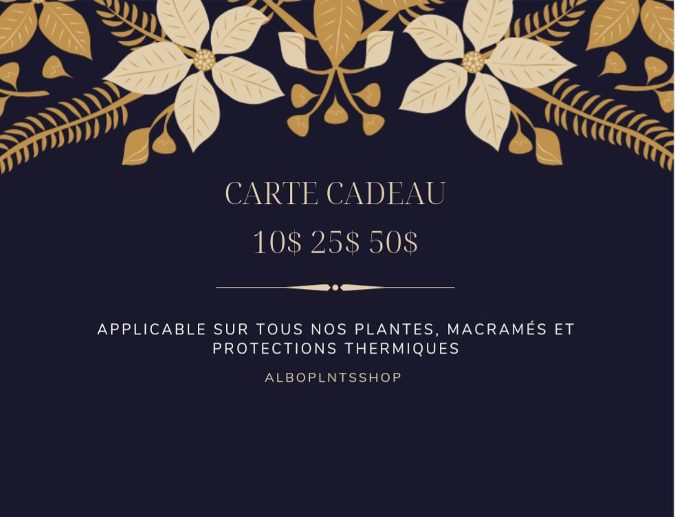 * Carte cadeau 10, 25, 50 $